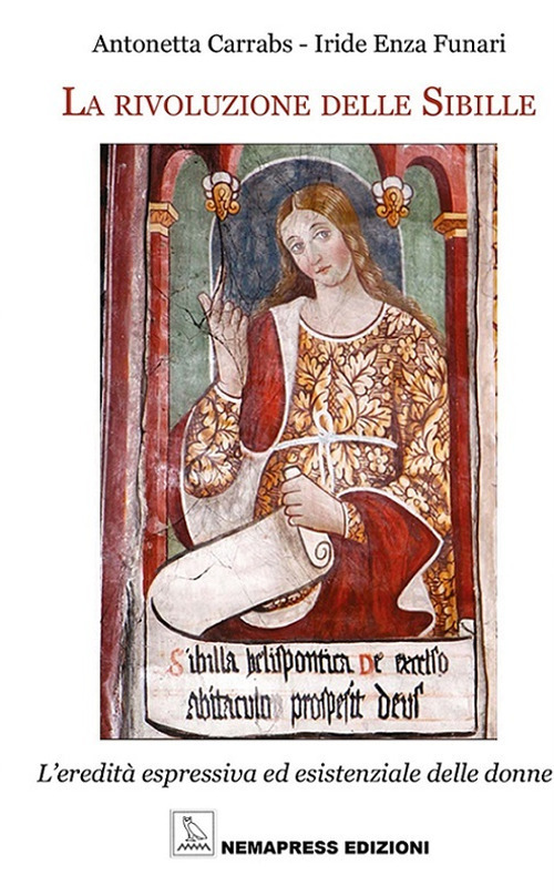 La rivoluzione delle sibille. L’eredità espressiva ed esistenziale delle donne