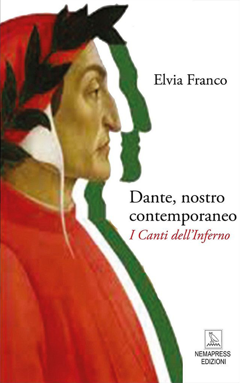 Dante, nostro contemporaneo. I Canti dell'Inferno