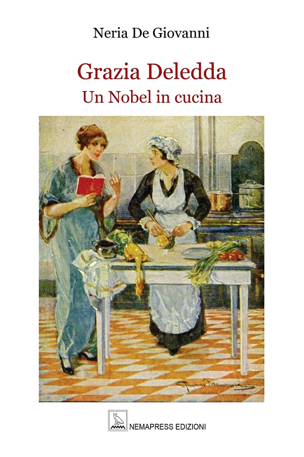 Grazia Deledda. Un Nobel in cucina