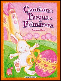 Cantiamo Pasqua e primavera