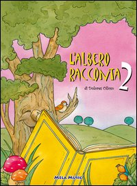 L'albero racconta. Vol. 2