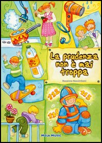 La prudenza non è mai troppa