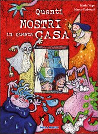 Quanti mostri in questa casa