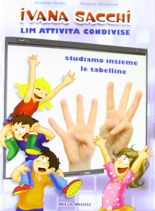 LIM attività condivise. Studiamo insieme le tabelline