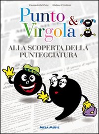 Punto & virgola. Alla scoperta della punteggiatura