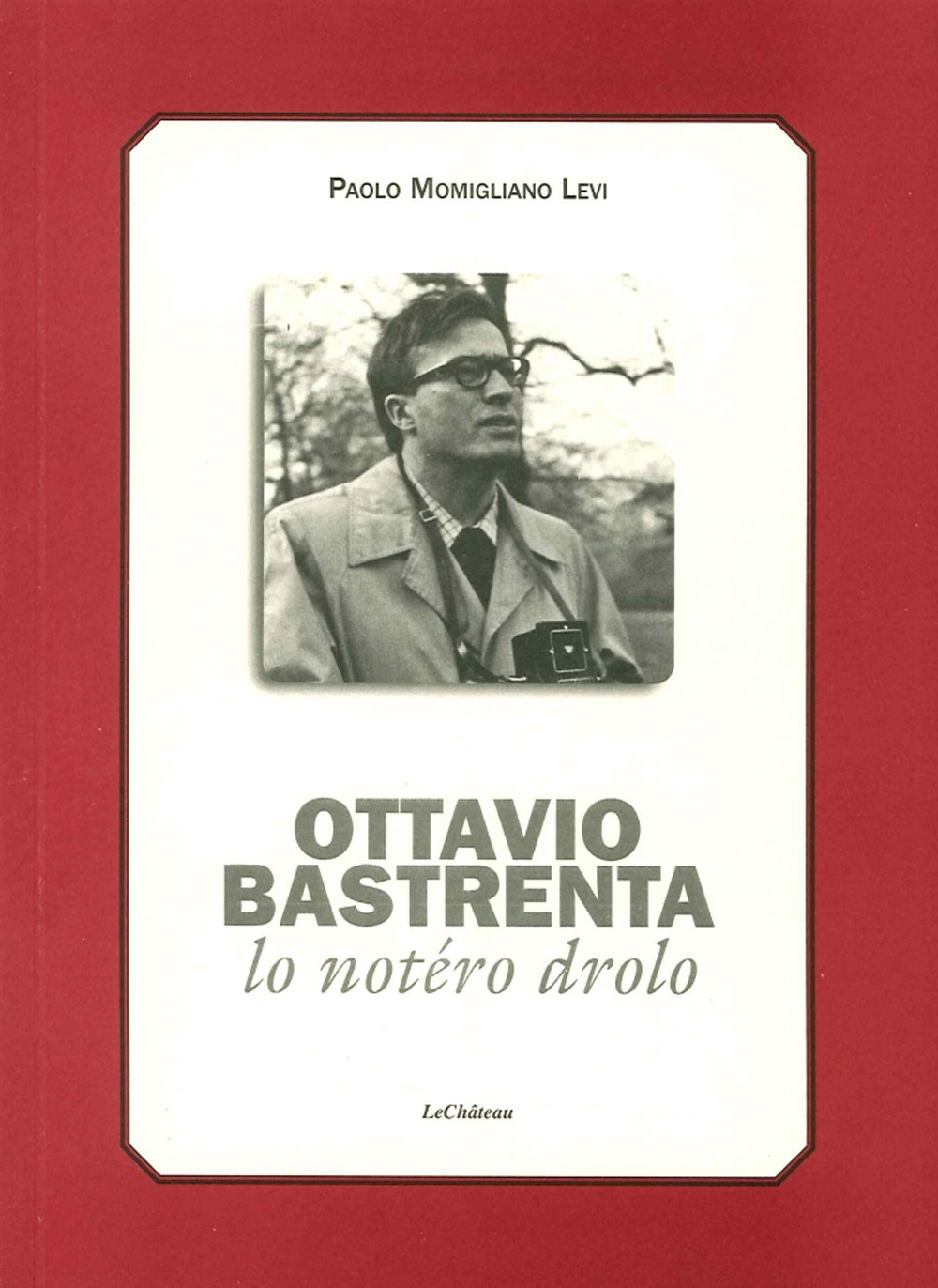 Ottavio Bastrenta. Lo notéro drolo