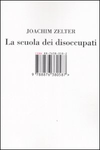 La scuola dei disoccupati