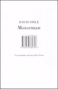 Motorman. Un romanzo ancora più strano
