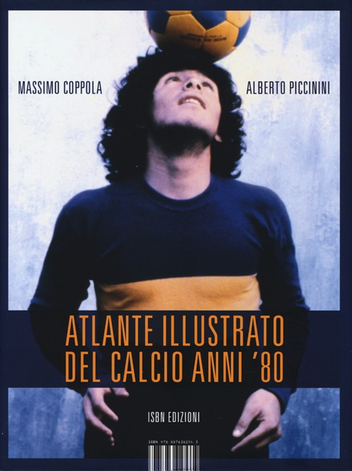 Atlante illustrato del calcio anni '80