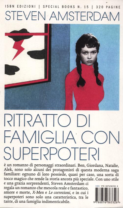 Ritratto di famiglia con superpoteri. What the family needed