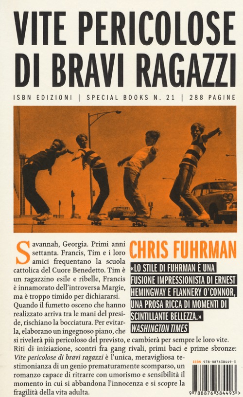 Vite pericolose di bravi ragazzi