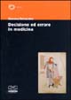 Decisione ed errore in medicina