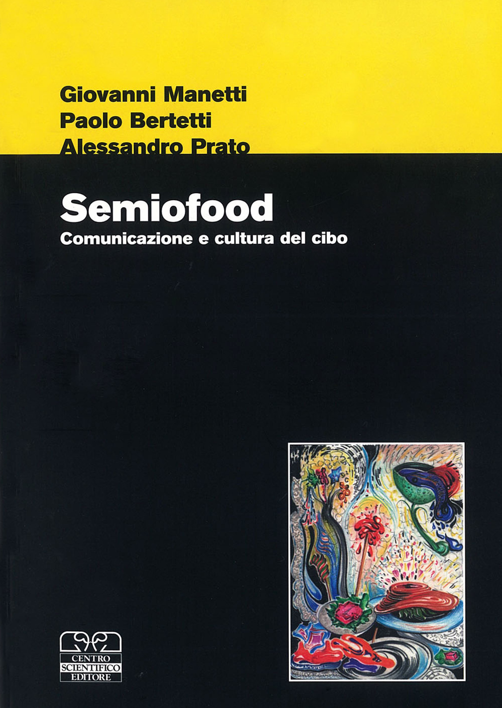 Semiofood. Comunicazione e cultura del cibo