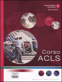 Corso ACLS. Manuale per studenti