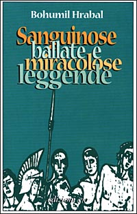 Sanguinose ballate e miracolose leggende
