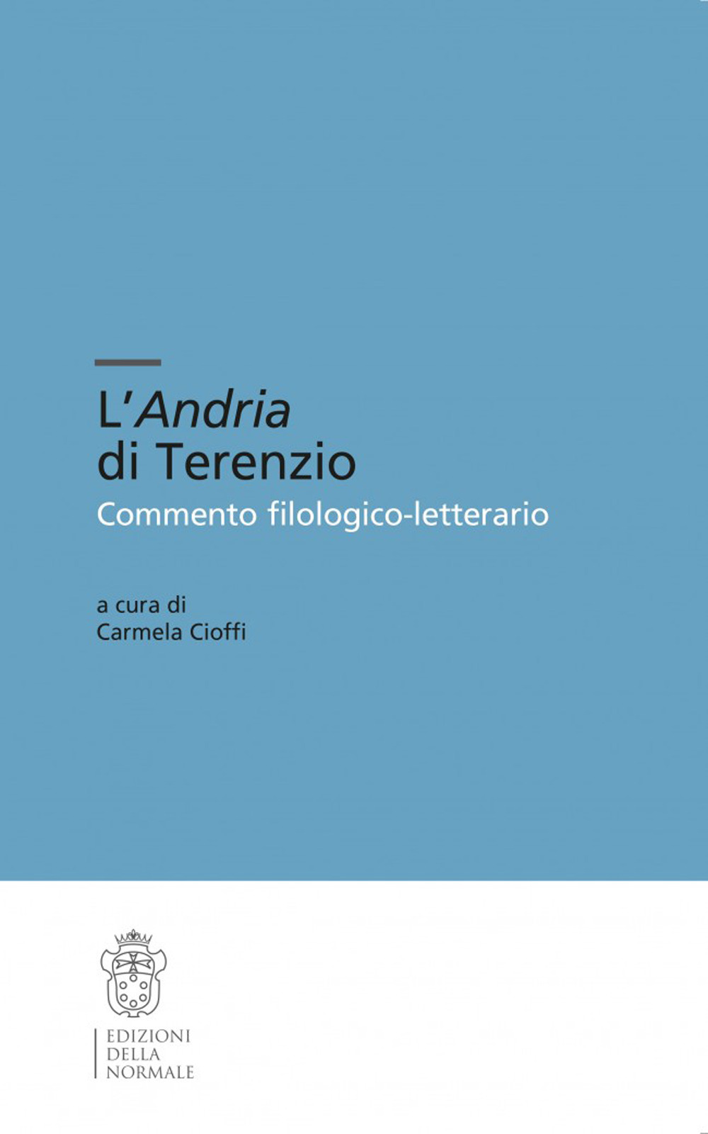 L'Andria di Terenzio. Commento filologico-letterario