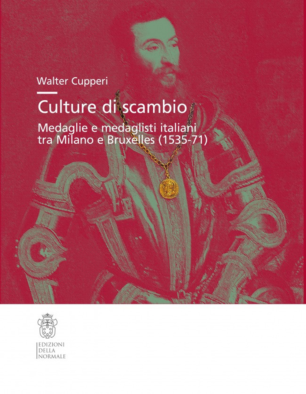 Culture di scambio. Medaglie e medaglisti italiani tra Milano e Bruxelles (1535-71)