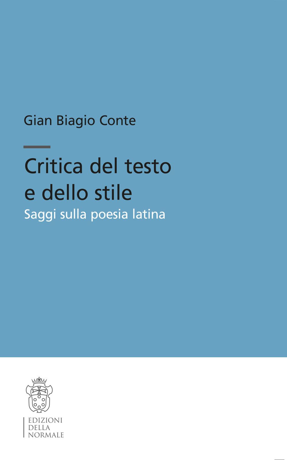 Critica del testo e dello stile. Saggi sulla poesia latina