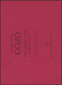 The other voice-L'altra voce. Ediz. italiana, giapponese e inglese