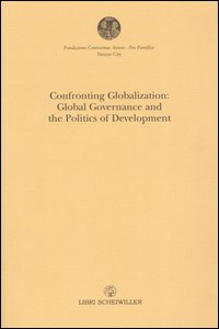 Confronting Globalization: Global Governance and the Politics of Development