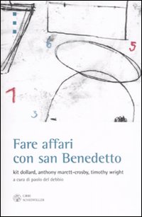 Fare affari con san Benedetto