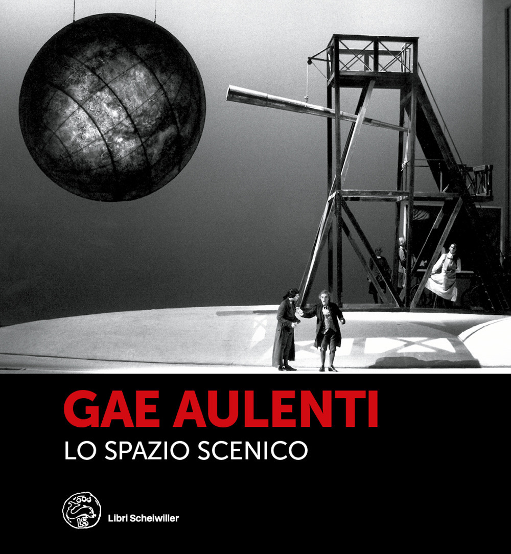 Gae Aulenti. Lo spazio scenico