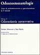 Odontostomatologia. Vol. 2: Odontoiatria conservativa