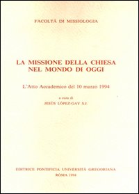 La missione della Chiesa nel mondo di oggi