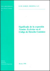 Significado de la expresión «Nomine Ecclesiae» en el código de derecho canónico