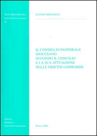 Il consiglio pastorale diocesano secondo il Concilio e la sua attuazione nelle diocesi lombarde