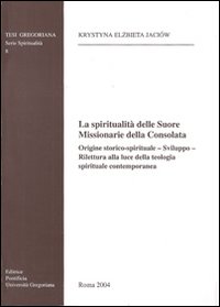 La spiritualità delle suore missionarie della Consolata