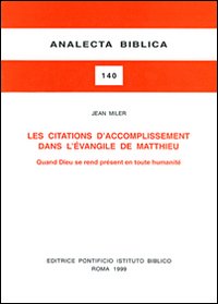 Les citations d'accomplissement dans l'évangile de Matthieu. Quand Dieu se rend présent en toute humanité