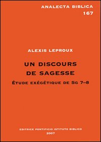 Un discours de sagesse. Étude éxégétique de Sg 7-8