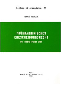 Frührabbinisches Ehescheidungsrecht. Der Tosefta-Traktat Gittin