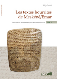 Les textes hourrites de Meskéné/Emar. Transcriptions, autographies, plances photographiques. Thesaurus