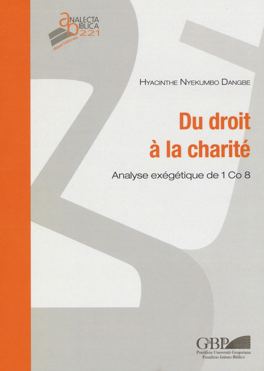 Du droit à la charité. Analyse exégétique de 1 Co 8