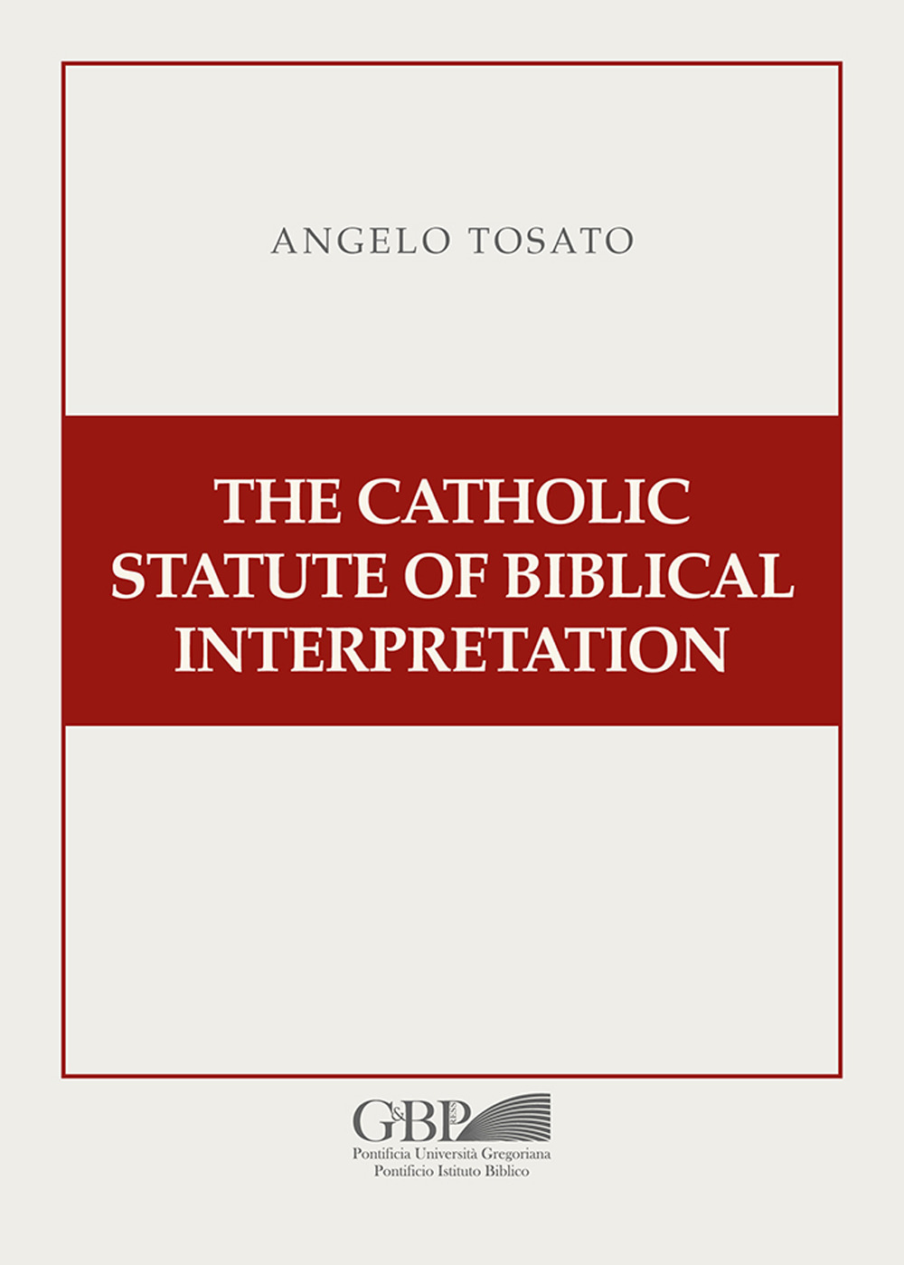 The Catholic Statute of Biblical Interpretation