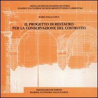Il progetto di restauro per la conservazione del costruito