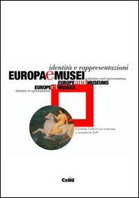 Europa e musei. Identità e rappresentazioni