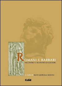 Romani e barbari. Incontro e scontro di culture