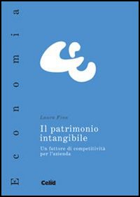 Il patrimonio intangibile. Un fattore di competitività per l'azienda