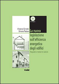 La nuova legislazione sull'efficienza energetica degli edifici. Requisiti e metodi di calcolo