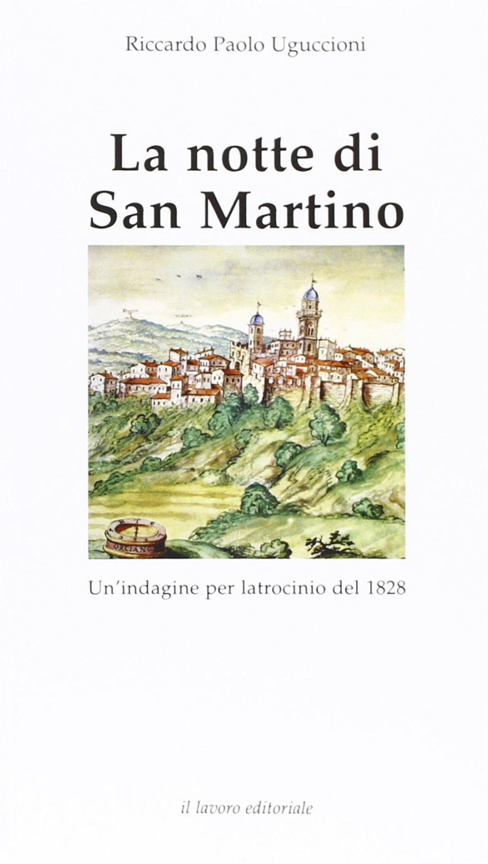 La notte di San Martino. Un'indagine per latrocinio del 1828