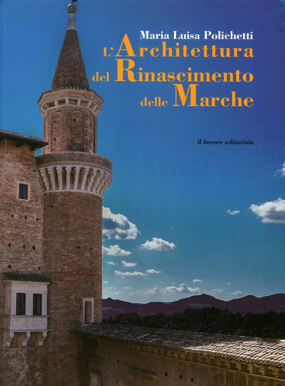 L'architettura del Rinascimento delle Marche