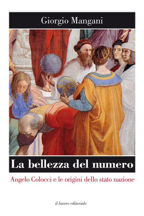 La bellezza del numero. Angelo Colocci e le origini dello stato nazione