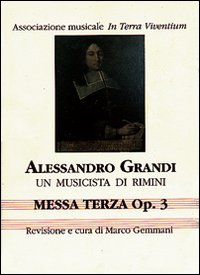 Alessandro Grandi. Un musicista di Rimini