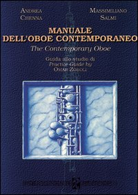 Manuale dell'oboe contemporaneo-The contemporary oboe. Guida allo studio di Omar Zoboli. Ediz. italiana e inglese