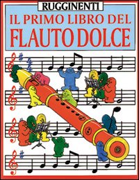 Il primo libro del flauto dolce