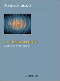 Contrappunto. Fondamenti del far musica