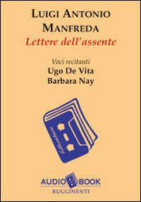Lettere dell'assente. Audiolibro